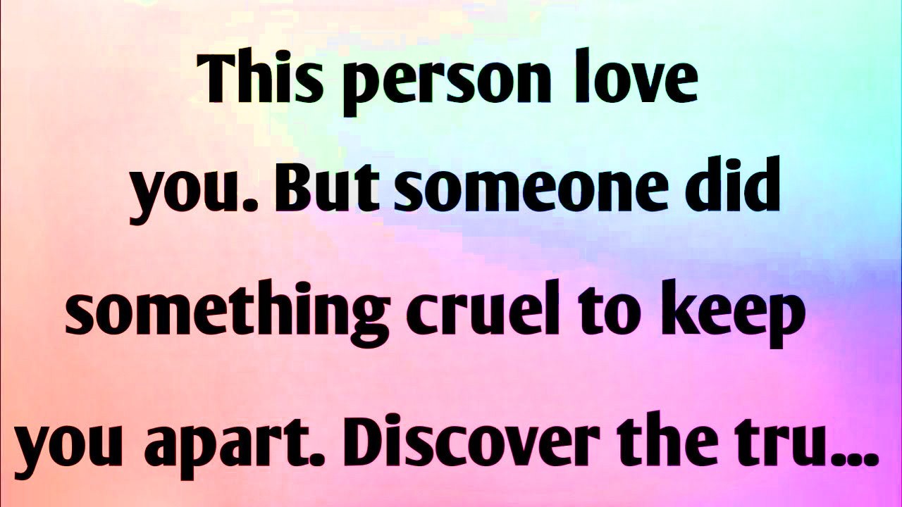 THIS PERSON LOVE YOU, BUT SOMEONE DID