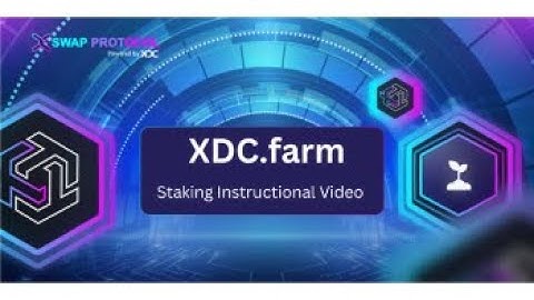XSWap Protocol - Staking XTT in XDC.farm