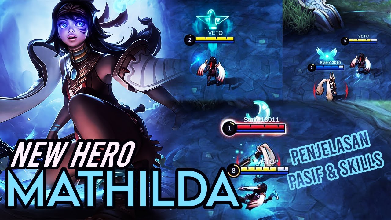 Pasif, Skill, gameplay Hero Baru Mathilda - Mobile Legends Indonesia