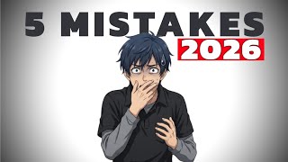 5 Mistakes That Will Destroy Your 2026 | Unlock Mastery