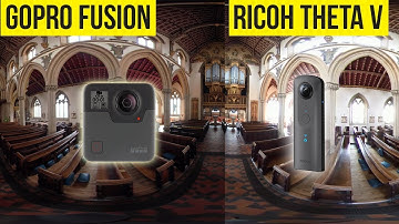 GoPro Fusion vs Ricoh Theta V: Ultimate Video Comparison