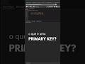 O que é uma Primary Key?