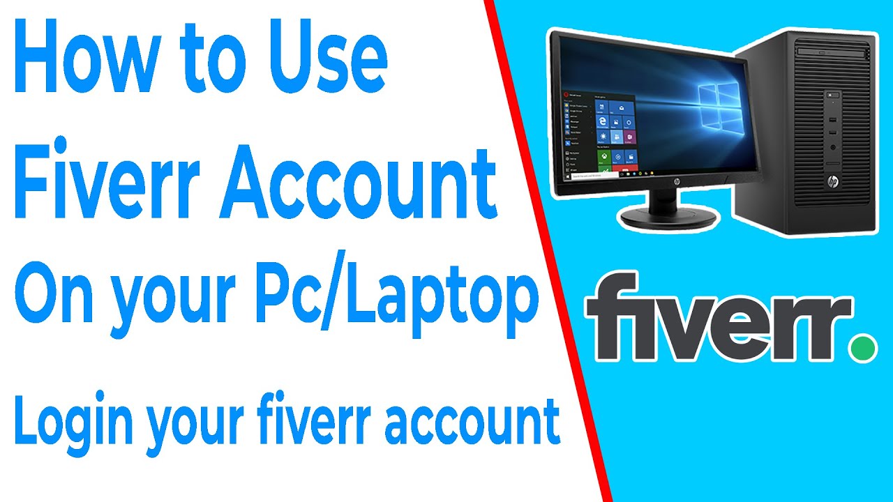 How to add or use Fiverr account on PC |  Fiverr account login on windows 7/8/10/11  2022