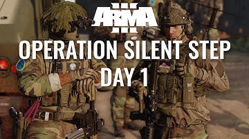 Operation Silent Step DAY 1 | Arma 3 Operation