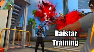 Raistar In Training Ground. Raistar Training