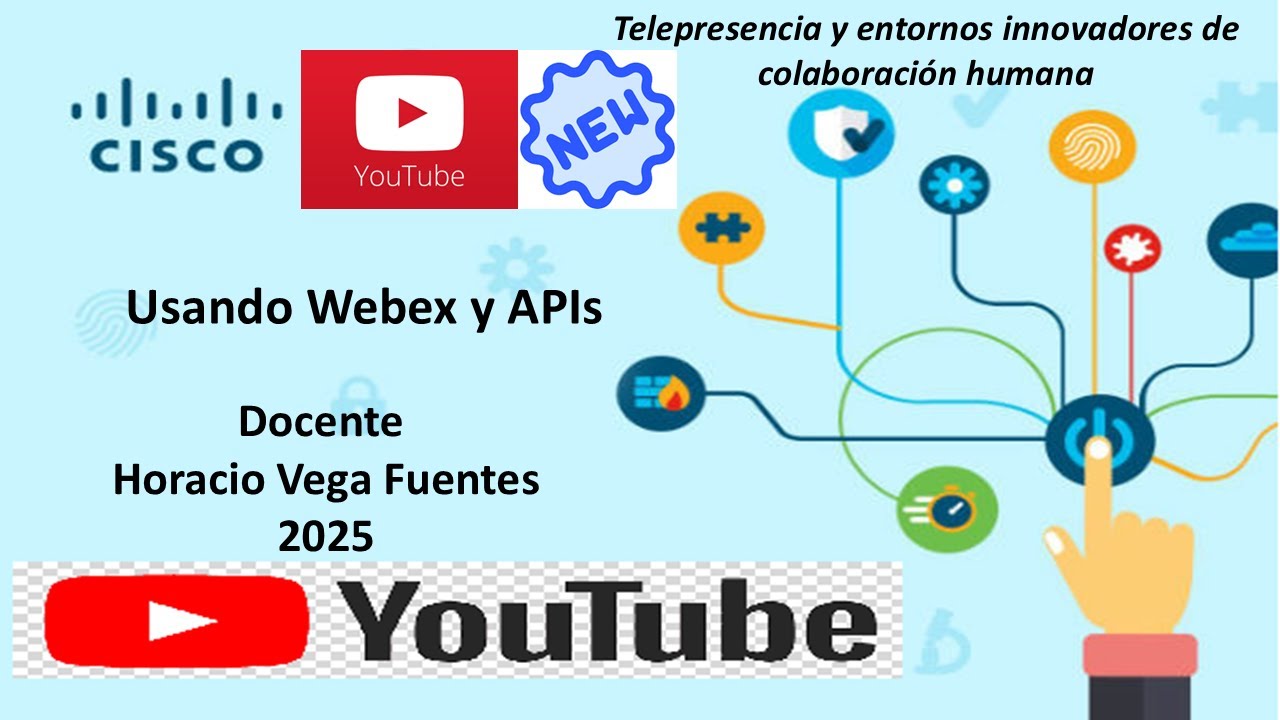 3.2 Usando Webex y APIs - Nuevo 2025