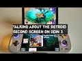 Talking about (and showing) the Retroid second screen on the Odin 3.