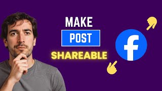 How to Make a Post Shareable on Facebook (SUPER QUICK)
