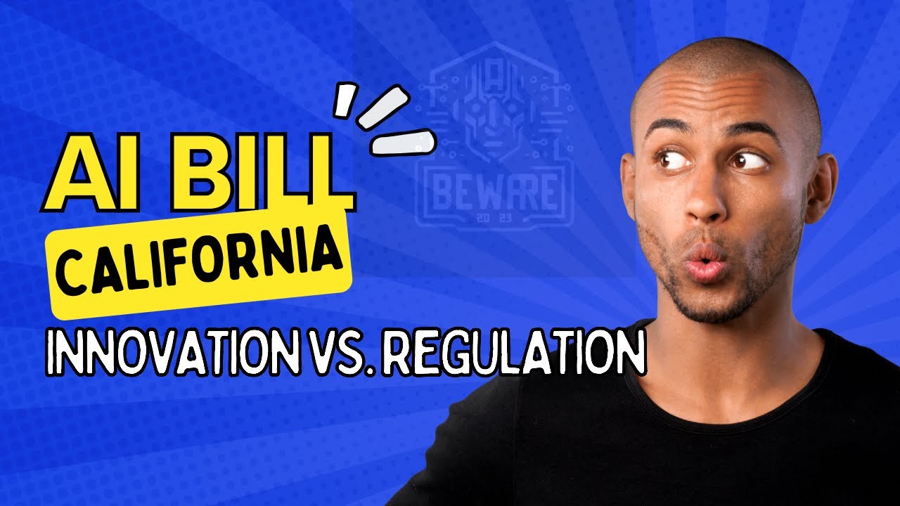 California AI Bill SB 1047 - Innovation vs. Regulation