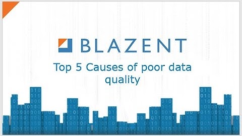 Top 5 causes of poor data quality