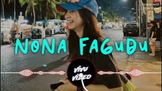LAGU JOGET NONA FAGUDU REMIX TERBARU 2025 FULLBASS BY.S FATARUBA🌴