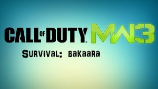 Call of Duty MW3 - Survival Mode - Bakaara [How to survive the first 16 waves]