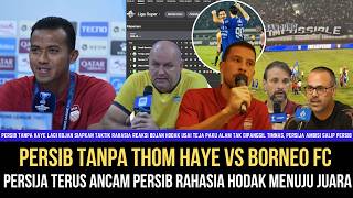 serious Threat Persija Confident Of Overthrowing Persib In Crucial Week Persib Faces Borneo Wi