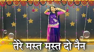  Tere Mast Mast Do Nain Dance Choreography तर मसत मसत द नन 