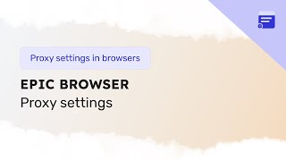 Setting up a proxy in Epic Privacy Browser screenshot 2