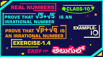 Prove that root 3+ root5  is irrational number | Prove that root p+root q is irrational | Telugu |