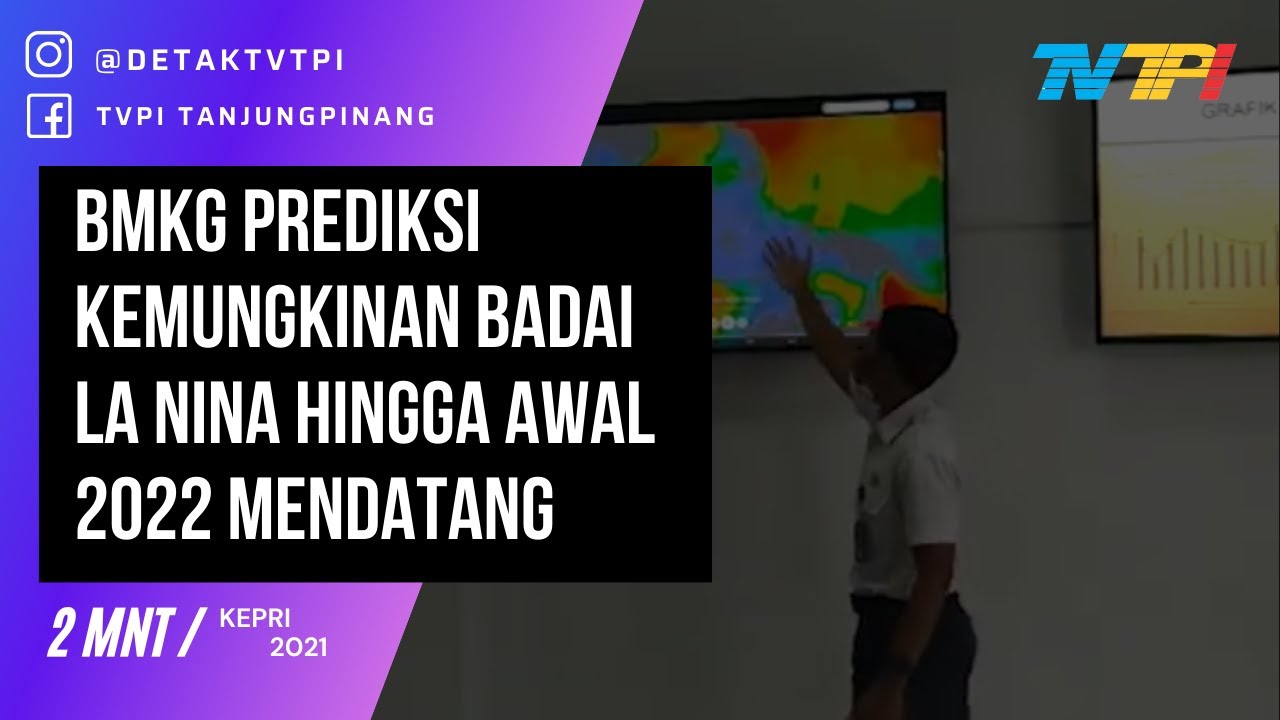 BMKG PREDIKSI KEMUNGKINAN BADAI LA NINA HINGGA AWAL 2022 MENDATANG bmkg-prediksi-kemungkinan-badai-la-nina-hingga-awal-2022-mendatang