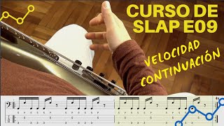 Curso de Slap E09 - Velocidad (continuación)