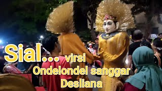 SIAL //ONDELONDEL BETAWI