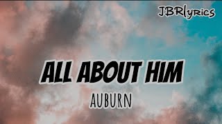 Auburn  All About Him s