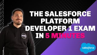 5 Minute Overview of the Salesforce Platform Developer 1 Exam