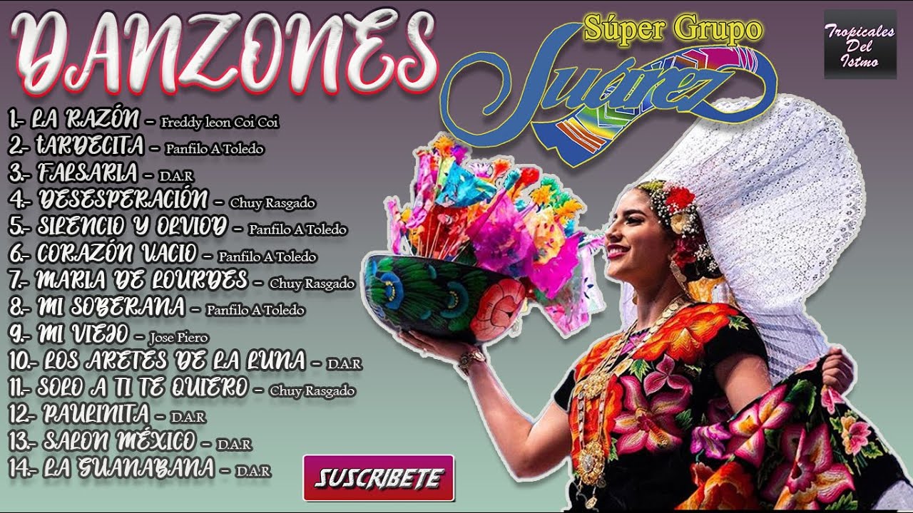 Super Grupo Juarez - Mix de Danzones Istmeños