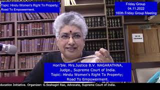 Hon'ble. Mrs.Justice B.V. NAGARATHNA, Topic: Hindu Women's Right To Property; Road To Empowerment.
