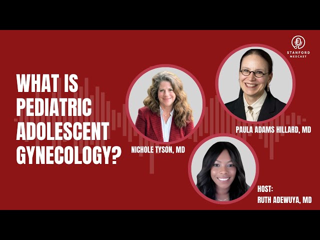 Pediatric Gynecology Stanford