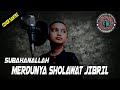 Subahanallah Merdunya Sholawat Jibril versi kang santri -cover anak kecil