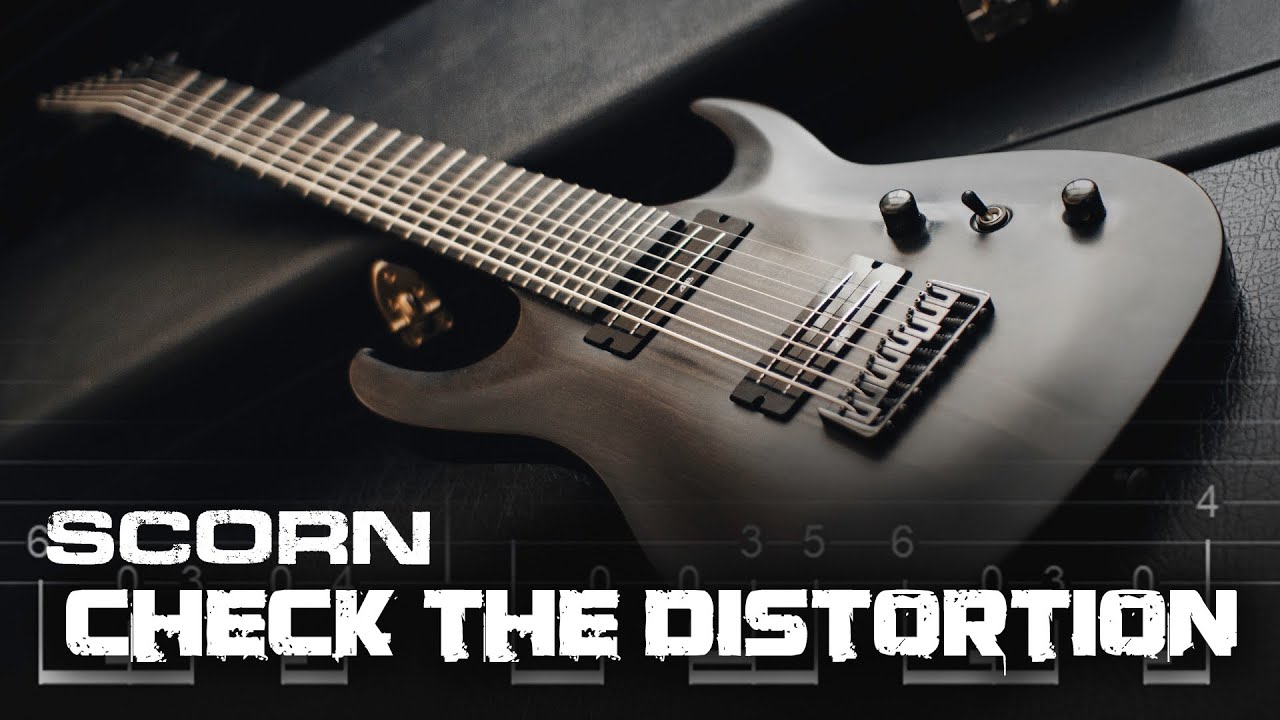 Check the Distortion - Scorn - Playthrough (+TAB) | Groove