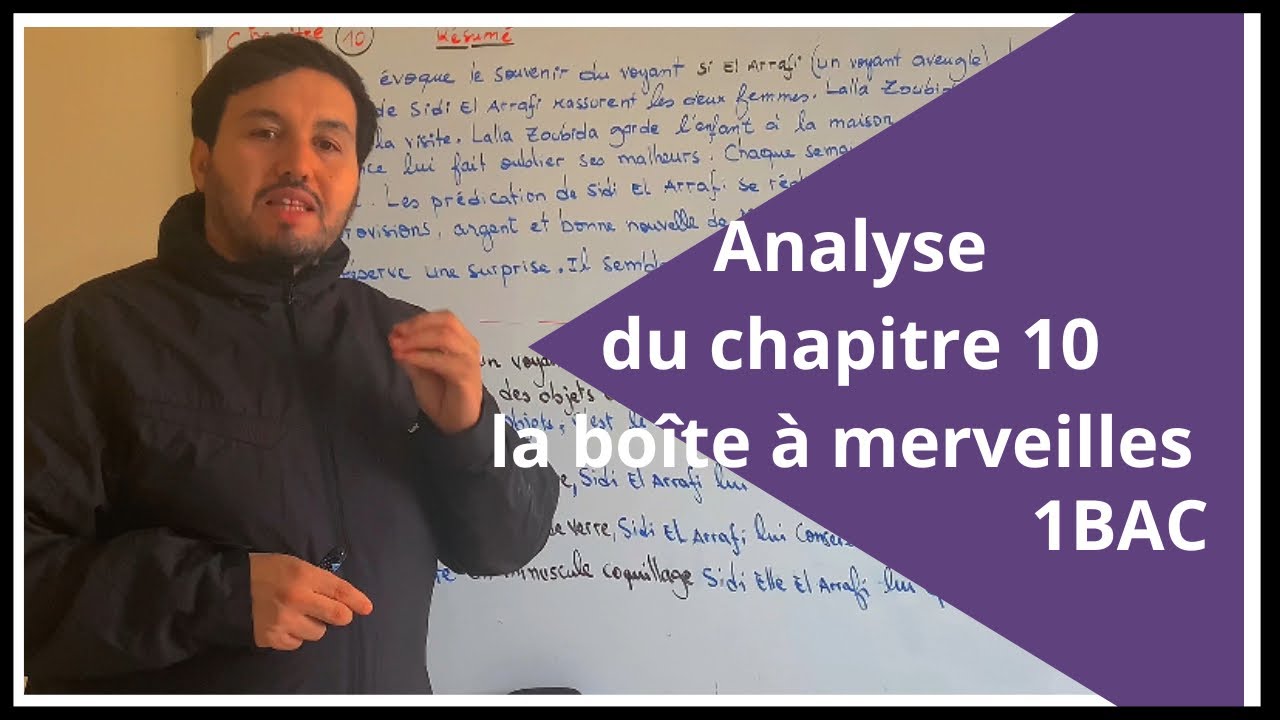 séance 22: Analyse du chapitre 10–la boîte à merveilles /1bac
