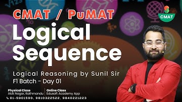 #Fastrack CMAT Preparation Class | Logical Sequence by Sunil Sir - Day 1 | F1 Batch