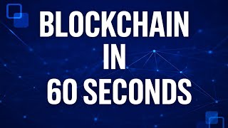 What is Blockchain? Explained in 60 Seconds (2025)