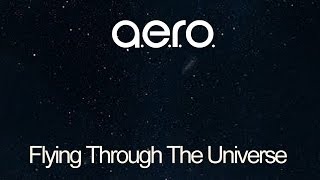 A.e.r.o. - Flying Through The Universe