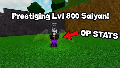 [Dragon Ball Z : Final Stand ROBLOX] PRESTIGE A LVL 800 REBIRTH SAIYAN