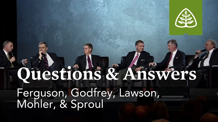 Ferguson, Godfrey, Lawson, Mohler, and Sproul: Questions and Answers #1