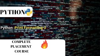 Print Formatting - 2🔥🔥   #programminglanguages  #learnpython #tech #trending