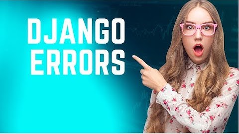 Django could not be resolved | django.contrib django.db | django.urls | django beginner