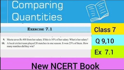 NCERT Class 7 Maths | Q 9,10 | Ex 7.1 Chapter 7 Comparing Quantities