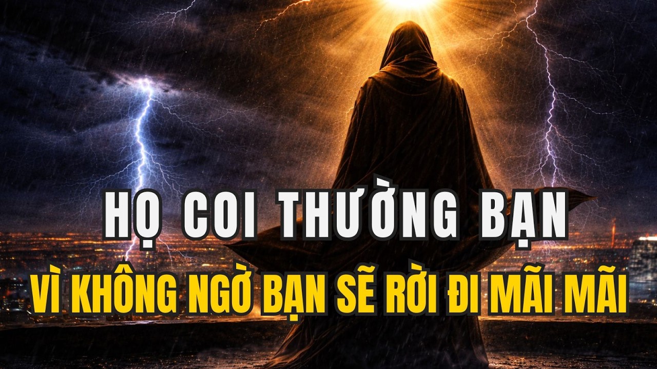 NGƯỜI ĐƯỢC CHỌN: Họ coi thường bạn vì không biết bạn sẽ rời đi mãi mãi