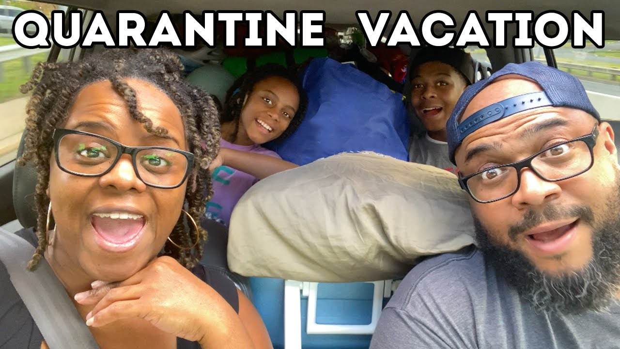 Quarantine CAMPING Vacation!