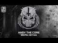 Andy the core  brutal method brutale 003