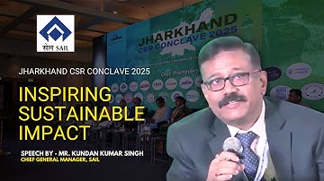 SAIL Speech at the Jharkhand CSR Conclave 2025