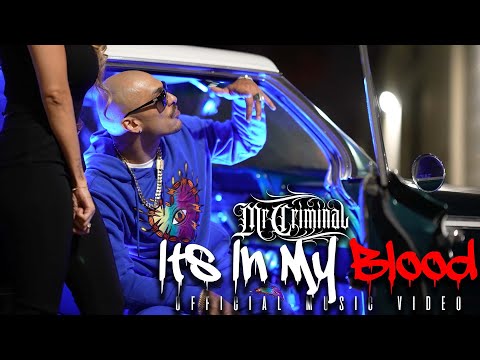 Mr. Criminal - Its In My Blood