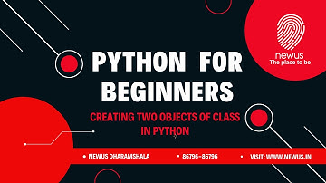 creating two objects of class in python || newus Dharamshala