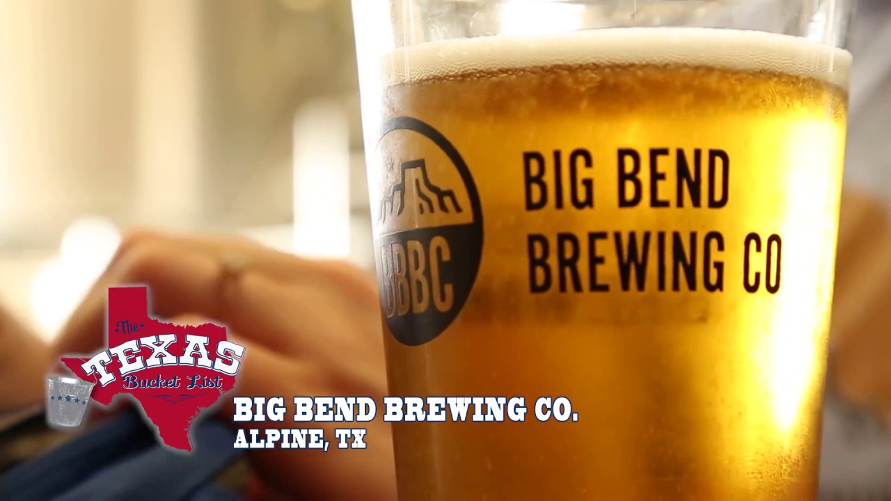 The Texas Bucket List The Big Bend Brewing Company in Alpine YouTube