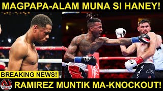 Breaking Devin Haney Ayaw Na Muna Mag Boxing Jose Ramirez Muntik Ng Ma-Knockout