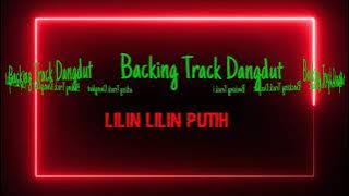 Backing Track LILIN LILIN PUTIH tanpa gitar melody