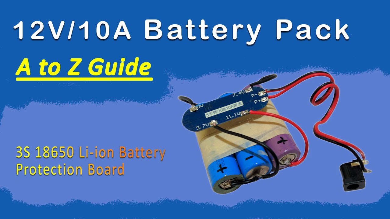 How to Make a 12V Rechargeable BMS Battery Pack using 18650 Batteries ...