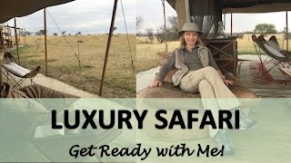 Luxury Safari - What to pack